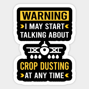 Warning Crop Dusting Duster Cropdusting Sticker